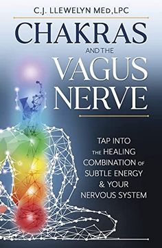portada Chakras and the Vagus Nerve: Tap Into the Healing Combination of Subtle Energy & Your Nervous System (en Inglés)