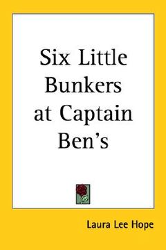 portada six little bunkers at captain ben's (en Inglés)