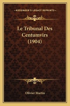 portada Le Tribunal Des Centumvirs (1904) (en Francés)