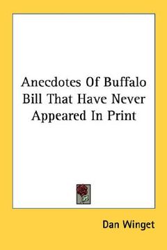 portada anecdotes of buffalo bill that have never appeared in print