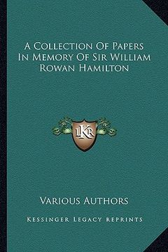 portada a collection of papers in memory of sir william rowan hamilton (in English)