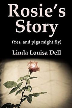 portada Rosie's Story (Yes, and Pigs Might Fly) (en Inglés)