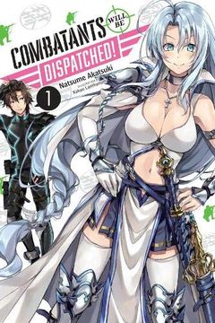 portada Combatants Will be Dispatched! , Vol. 1 (Manga) (Combatants Will be Dispatched! (Manga)) (en Inglés)