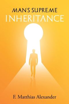 portada Man'S Supreme Inheritance (in English)