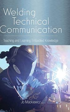 portada Welding Technical Communication (Suny Series, Studies in Technical Communication) (in English)