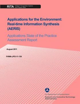 portada Applications for the Environment: Real-time Information Synthesis (AERIS): Applications State of the Practice Assessment Report (in English)