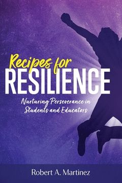 portada Recipes for Resilience: Nurturing Perseverance in Students and Educators (in English)