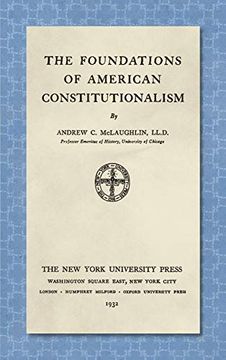 portada The Foundations of American Constitutionalism [1932] (in English)