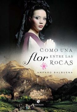 portada Como una Flor Entre las Rocas (in Spanish)