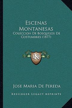 portada escenas montanesas: coleccion de bosquejos de costumbres (1877)