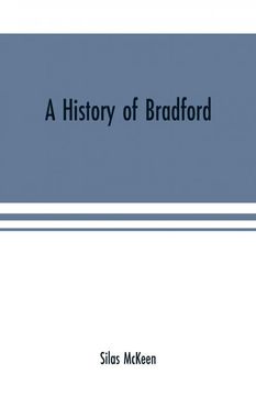 portada A History of Bradford Vermont Containing Some Account of the Place of its First Settlement in 1765 and the Principal Improvements Made and Events Which Have Occurred Down to 1874A Period of one Hundred and Nine Years With Various Genealogical Record (libr (en Inglés)