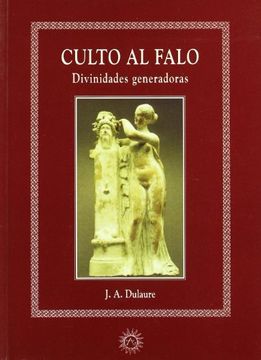 portada Culto al Falo. Divinidades Generadoras (in Spanish)