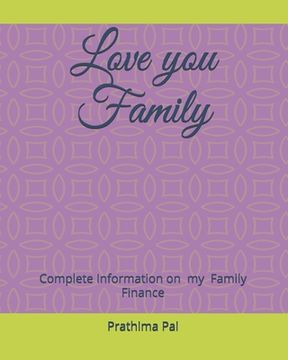portada Love you Family: Complete Information on Family Finance (en Inglés)