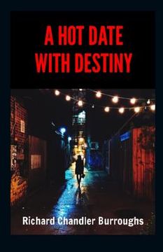 portada A Hot Date with Destiny (en Inglés)