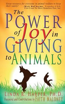 portada The Power of Joy in Giving to Animals (en Inglés)