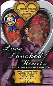 portada Love Touched Hearts: A Regency Romance Valentine's Day Collection: 5 Delightful Regency Valentine's Day Stories: Volume 2 (Regency Romance Collections)