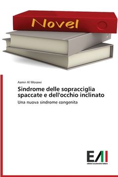 portada Sindrome delle sopracciglia spaccate e dell'occhio inclinato (in Italian)