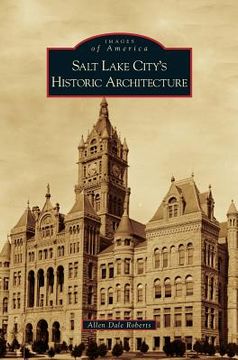 portada Salt Lake City's Historic Architecture (en Inglés)