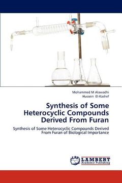 portada synthesis of some heterocyclic compounds derived from furan (en Inglés)