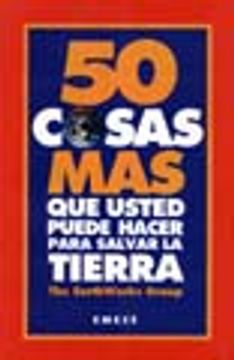 portada 50 Cosas Mas Que Usted Puede Hacer Para Salvar La Tierr (in Spanish)