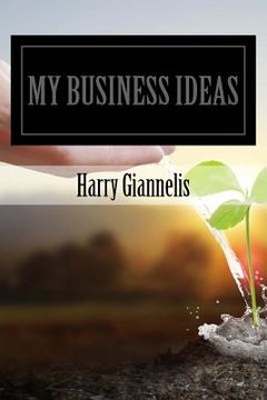 portada My Business Ideas: My Business Ideas (en Inglés)