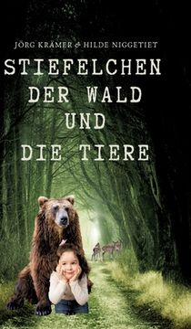 portada Stiefelchen, der Wald und die Tiere (en Alemán)