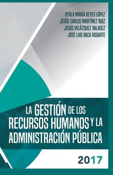 portada La gestion de los recursos humanos y la administracion publica 2017 (in Spanish)