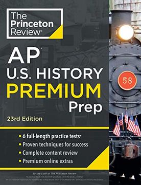portada Princeton Review ap U. S. History Premium Prep, 23Rd Edition: 6 Practice Tests + Complete Content Review + Strategies & Techniques (2024) (College Test Preparation) (en Inglés)