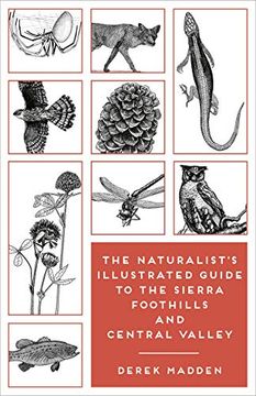 portada The Naturalist's Illustrated Guide to the Sierra Foothills and Central Valley 