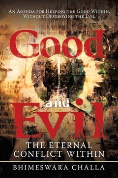 portada Good and Evil: The Eternal Conflict Within (en Inglés)