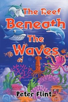 portada The Reef Beneath the Waves (en Inglés)