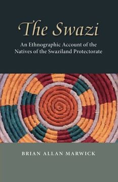 portada The Swazi: An Ethnographic Account of the Natives of the Swaziland Protectorate (en Inglés)