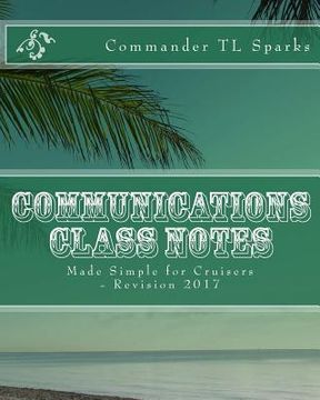 portada Communications Class Notes: Made Simple for Cruisers (en Inglés)