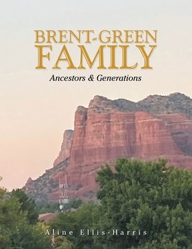 portada Brent-Green Family: Ancestors & Generations (en Inglés)