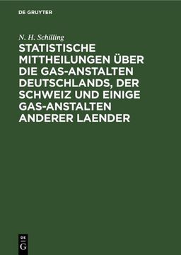 portada Statistische Mittheilungen Über die Gas-Anstalten Deutschlands, der Schweiz und Einige Gas-Anstalten Anderer Laender (German Edition) (en Alemán)