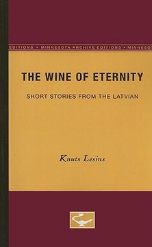 portada the wine of eternity: short stories from the latvian (en Inglés)
