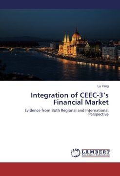 portada Integration of CEEC-3’s Financial Market: Evidence from Both Regional and International Perspective