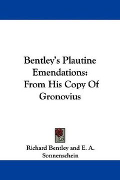 portada bentley's plautine emendations: from his copy of gronovius (in English)
