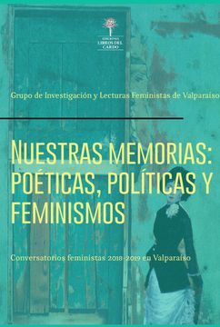 portada Nuestras memorias: poéticas, políticas y feminismos