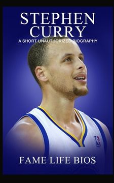 portada Stephen Curry: A Short Unauthorized Biography (en Inglés)