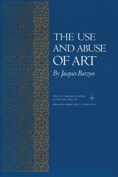 portada The use and Abuse of art (The a. W. Mellon Lectures in the Fine Arts) (en Inglés)