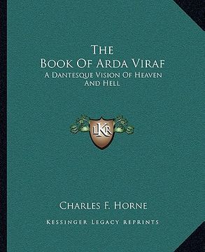portada the book of arda viraf: a dantesque vision of heaven and hell (en Inglés)