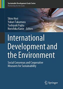 portada International Development and the Environment: Social Consensus and Cooperative Measures for Sustainability (en Inglés)