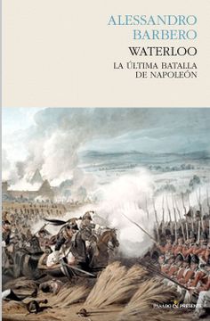 portada Waterloo: La Ultima Batalla de Napoleon