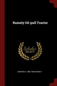 portada Rumely Oil-pull Tractor (in English)