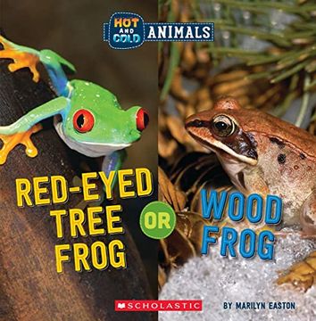 portada Red-Eyed Tree Frog or Wood Frog (Wild World: Hot and Cold Animals) (en Inglés)