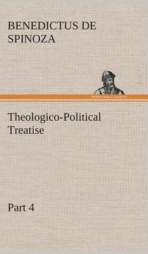 Theologico-Political Treatise - Part 4 de Benedictus de Spinoza(Tredition Classics)