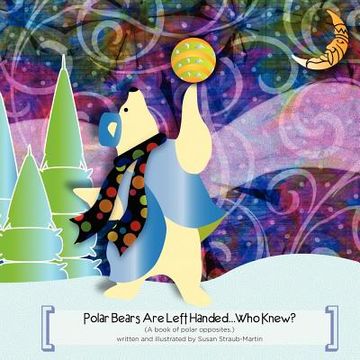 portada polar bears are left handed...who knew? (in English)