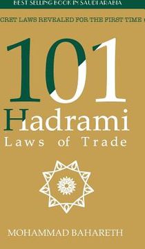portada 101 Hadrami Laws of Trade: Secret Laws Revealed for the first time ! (en Inglés)