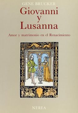 portada GIOVANNI Y LUSANNA AMOR Y MATRIMONIO EN EL RENACIMIENTO (in Spanish)